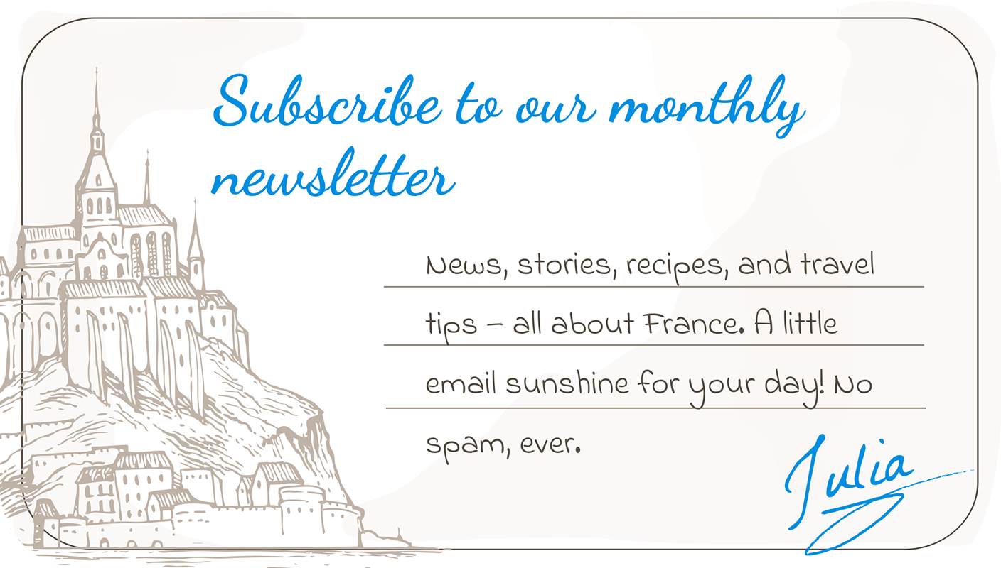 <br>Get Our French News Once a Month!